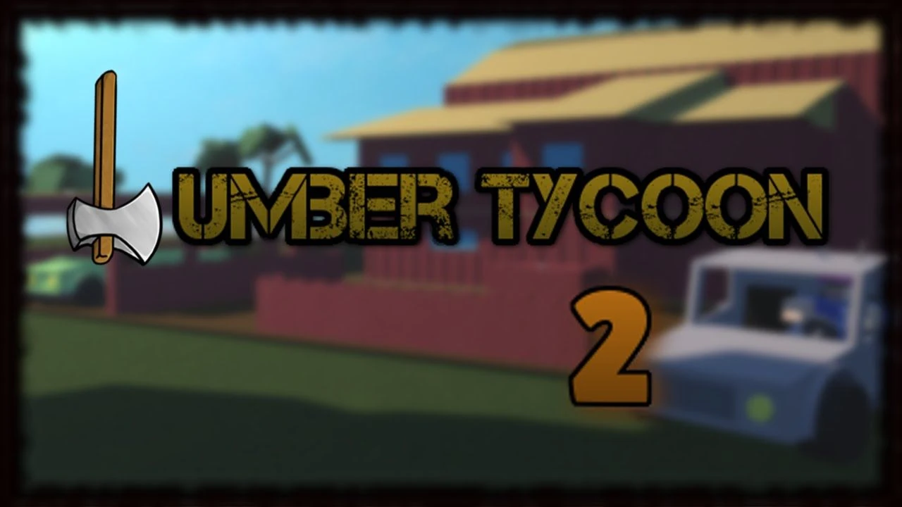 Roblox Lumber Tycoon 2 Endgame Guide: Legendary Wood Harvesting, S-Tier Axe Tier List & High-Yield Sawmill Logistics